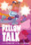 Pillow Talk: A Graphic Novel