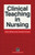 Clinical Teaching in Nursing