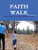 Faith Walk