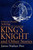 King's Knight and Other Stories: A Science-Fiction Anthology