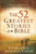 The 52 Greatest Stories of the Bible: A Weekly Devotional