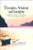 Thoughts, Wisdom and Insights: Common Sense Wisdom For Everyday Life