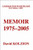 Memoir 1975-2005: A Testimony from Beyond the Tomb