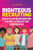 Righteous Recruiting: Essays on Reinventing Talent Acquisition for People