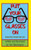 Put Your Glasses On