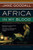 Africa in My Blood: An Autobiography in Letters: The Early Years