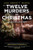 The Twelve Murders of Christmas (Toni Day Mystery) The Twelve Murders of Christmas (Toni Day Mystery)
