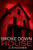Broke Down House