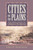 Cities on the Plains: The Evolution of Urban Kansas