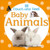 Touch and Feel Baby Animals