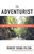 The Adventurist: My Life in Dangerous Places