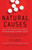 Natural Causes: Death, Lies and Politics in America's Vitamin and Herbal Supplement Industry