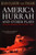 America Hurrah and Other Plays: Eat Cake, the Hunter and the Bird, the Serpent, Bad Lady, the Traveler, the Tibetan Book of the Dead