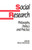 Social Research: Philosophy, Politics and Practice