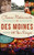 Classic Restaurants of Des Moines and Their Recipes (American Palate)