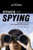 Ethics of Spying: A Reader for the Intelligence Professional