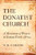 The Donatist Church: A Movement of Protest in Roman North Africa