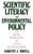 Scientific Literacy and Environmental Policy: The Missing Prerequisite for Sound Decision Making