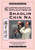 Comprehensive Applications in Shaolin Chin Na: The Practical Defense of Chinese Seizing Arts for All Styles