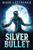 Silver Bullet: Large Print Edition
