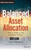 Balanced Asset Allocation: How to Profit in Any Economic Climate