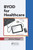 BYOD for Healthcare