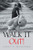 Walk It Out! - 9781664144477