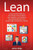 Lean: La Guía Fundamental para Lean Startup, Lean Six Sigma, Lean Analytics, Lean Enterprise, Lean Manufacturing, Scrum, Gestión Agile de Proyectos y Kanban (Spanish Edition) - 9781647486471