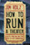 How to Run a Theatre: Creating, Leading and Managing Professional Theatre
