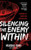 Silencing the Enemy Within: A Memoir of Addiction and Healing - 9781646632077
