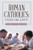 Roman Catholics: Saved or Lost? - 9781664209596