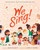 We Sing!: Teaching Kids to Praise God with Heart and Voice