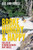 Broke, Hungry, and Happy: The Life of Extreme Kayaker Dave Norell