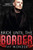 Bride Until the Border: A Dark Mafia Romance (Never Been Caught)