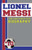 Lionel Messi: Unauthorized Biographies