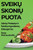 Sveikų Skonių Puota: Sveikų Skonių Puota
