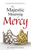 The Majestic Meaning of Mercy