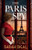 The Paris Spy: an utterly unputdownable and breathtaking historical novel