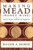 Making Mead (Honey Wine): History, Recipes, Methods and Equipment