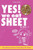 YES! We Eat SHEET: But Relax;-)