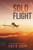 Solo Flight: One Pilot's Aviation Adventure around Australia