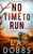 No Time To Run