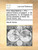 Four Dissertations. I. the Natural History of Religion. II. of the Passions. III. of Tragedy. IV. of the Standard of Taste. by David Hume, Esq.