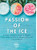 Passion of the Ice
