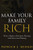 Make Your Family Rich