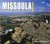 Missoula Impressions: Montana's Five Valleys