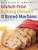Gluten-Free Baking Classics for the Bread Machine