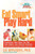 Eat Smart, Play Hard: Customized Food Plans for All Your Sports and Fitness Pursuits
