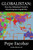 Globalistan: An Antidote to the World Is Flat