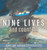 Nine Lives and Counting